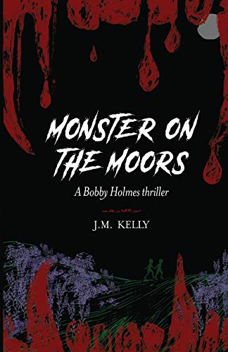 Imagen de archivo de Monster on the Moors : A Bobby Holmes Mystery a la venta por Better World Books