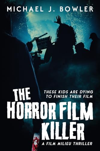 Stock image for The Horror Film Killer (A Film Milieu Thriller) for sale by Big River Books
