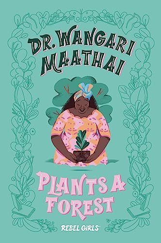 Beispielbild fr Dr. Wangari Maathai Plants a Forest zum Verkauf von ThriftBooks-Dallas