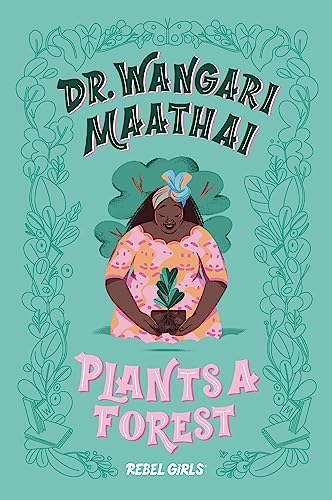 Imagen de archivo de Dr. Wangari Maathai Plants a Forest a la venta por Magers and Quinn Booksellers