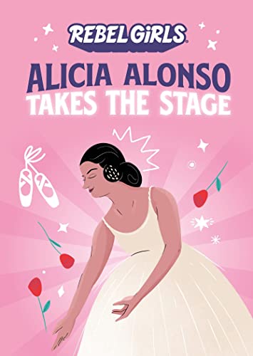 Beispielbild fr Alicia Alonso Takes the Stage zum Verkauf von Dream Books Co.