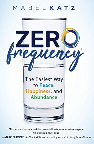 Beispielbild fr Zero Frequency The Easiest Way to Peace, Happiness, and Abundance zum Verkauf von PBShop.store US