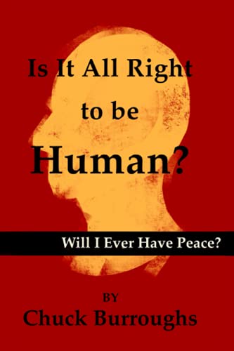 Stock image for Is It All Right to Be Human?: Will I Ever Have Peace? for sale by SecondSale