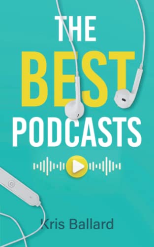 Imagen de archivo de The Best Podcasts: The Secret Formula For Enjoying Podcasts (Secret Formula Series) a la venta por SecondSale