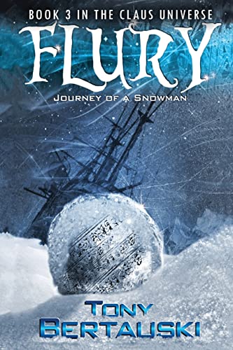 Stock image for Flury: Journey of a Snowman (Claus Universe) for sale by ZBK Books