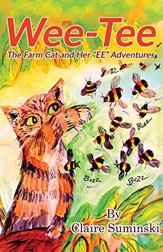 9781733355902: Wee-Tee: The Farm Cat and Her EE Adventures