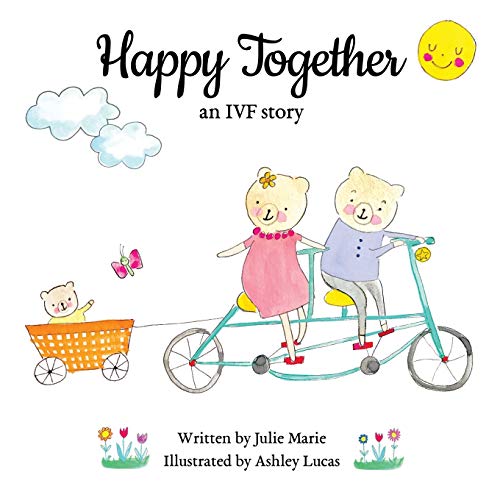 Beispielbild fr Happy Together, an IVF story (Happy Together - 11 Books on Donor Conception, IVF and Surrogacy) zum Verkauf von Opalick