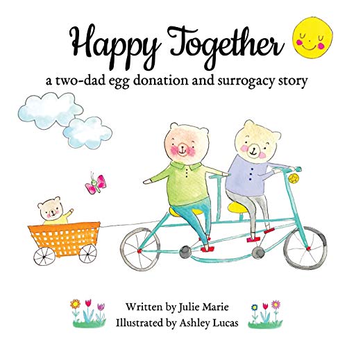 Beispielbild fr Happy Together, a two-dad egg donation and surrogacy story zum Verkauf von Save With Sam