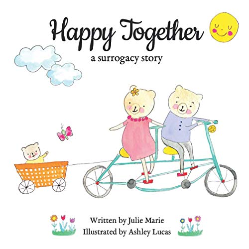 Beispielbild fr Happy Together, a surrogacy story (Happy Together - 13 Books on Donor Conception, IVF and Surrogacy) zum Verkauf von GF Books, Inc.