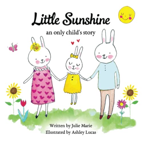 Beispielbild fr Little Sunshine, an only child's story zum Verkauf von GreatBookPrices