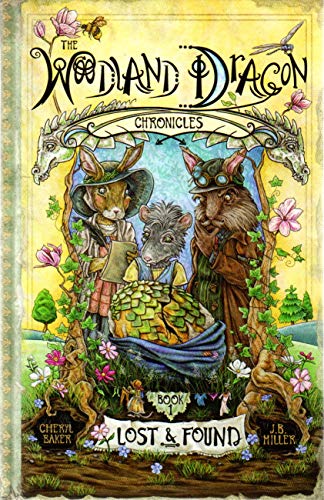 Imagen de archivo de Woodland Dragon Chronicles: Lost & Found, Book 1 a la venta por HPB-Diamond