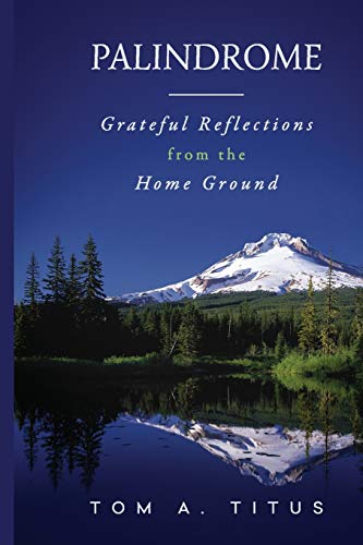 Beispielbild fr Palindrome: Grateful Reflections from the Home Ground zum Verkauf von HPB Inc.