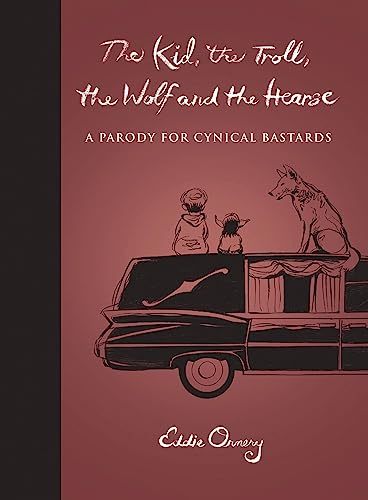 Stock image for The Kid, the Troll, the Wolf and the Hearse for sale by HPB-Diamond