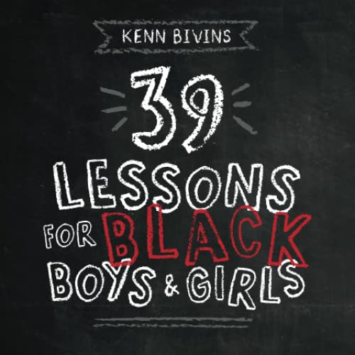 Stock image for 39 Lessons for Black Boys & Girls for sale by Decluttr