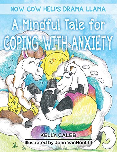 Beispielbild fr Now Cow Helps Drama Llama: A Mindful Tale for Coping with Anxiety zum Verkauf von SecondSale