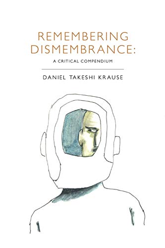 Stock image for Remembering Dismembrance: A Critical Compendium for sale by Big River Books