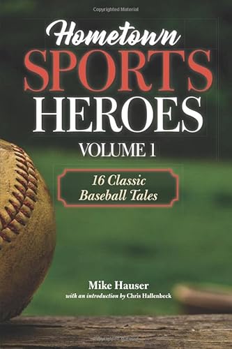 Stock image for Hometown Sports Heroes, Vol. 1 & 2 16 Classic Baseball Tales & 16 More Classic Baseball Tales for sale by Willis Monie-Books, ABAA