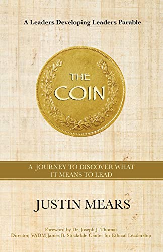 Beispielbild fr The Coin : A Journey to Discover What It Means to Lead zum Verkauf von Better World Books: West
