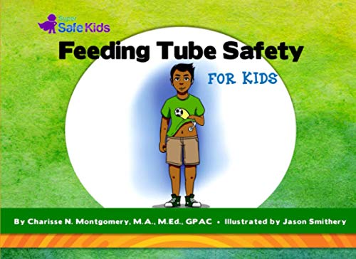 Beispielbild fr Feeding Tube Safety for Kids (Super Safe Kids) zum Verkauf von Books Unplugged