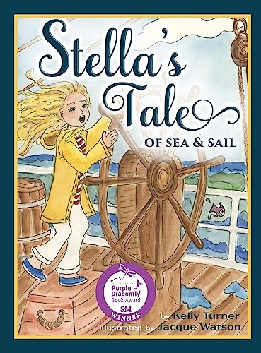 Stock image for Stella's Tale of Sea and Sail for sale by Books From California