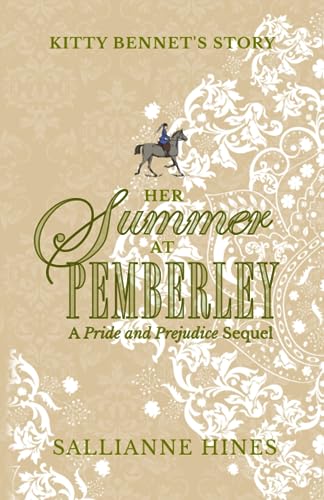 Stock image for Her Summer at Pemberley: Kitty Bennet's Story for sale by Russell Books