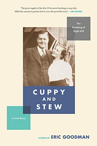 Stock image for Cuppy and Stew: The bombing of Flight 629, A Love Story for sale by SecondSale