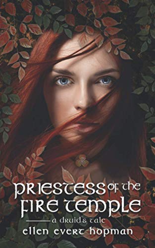 9781733386647: Priestess of the Fire Temple: A Druid’s Tale: 3 (The Druid Trilogy)