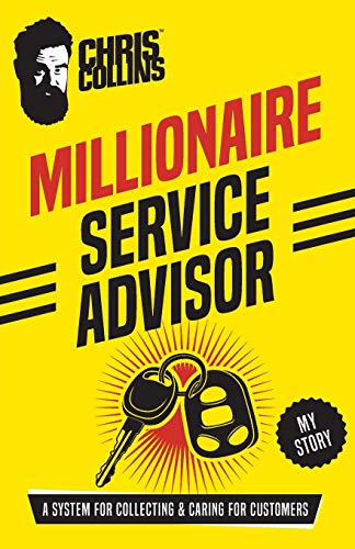 Beispielbild fr Millionaire Service Advisor: A System for Collecting and Caring for Customers zum Verkauf von WorldofBooks