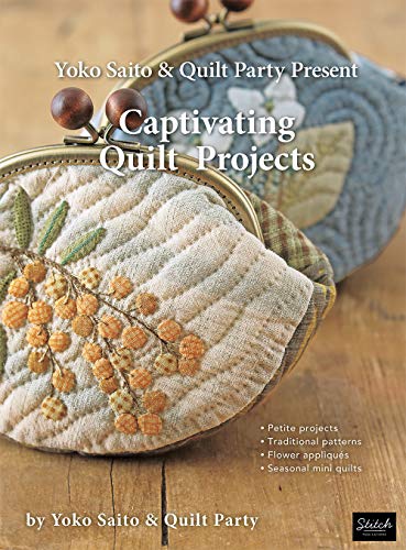 Beispielbild fr Yoko Saito & Quilt Party Present Captivating Quilt Projects zum Verkauf von PlumCircle