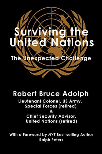 Beispielbild fr Surviving the United Nations: The Unexpected Challenge zum Verkauf von SecondSale