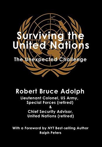 Beispielbild fr Surviving the United Nations: The Unexpected Challenge zum Verkauf von ThriftBooks-Dallas