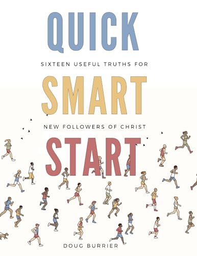 9781733402149: Quick Smart Start: Sixteen Useful Truths for New Followers of Christ