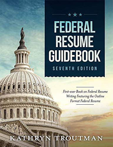 Stock image for Federal Resume Guidebook: Federal Resume Writing Featuring the Outline Format Federal Resume for sale by SecondSale