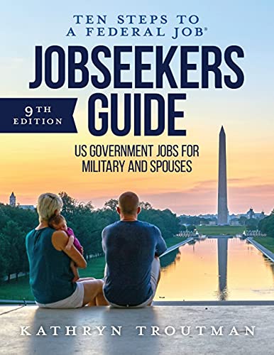 Beispielbild fr Jobseeker's Guide: Ten Steps to a Federal Job: How to Land Government Jobs for Military and Spouses zum Verkauf von BooksRun