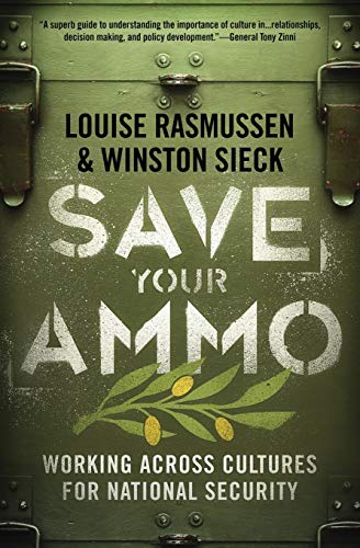 

Save Your Ammo: Working Across Cultures for National Security