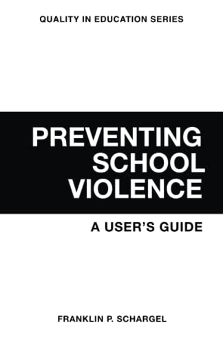 Stock image for Preventing School Violence: A User's Guide for sale by SecondSale