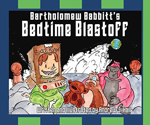 Stock image for Bartholomew Babbitt's Bedtime Blastoff for sale by HPB-Ruby