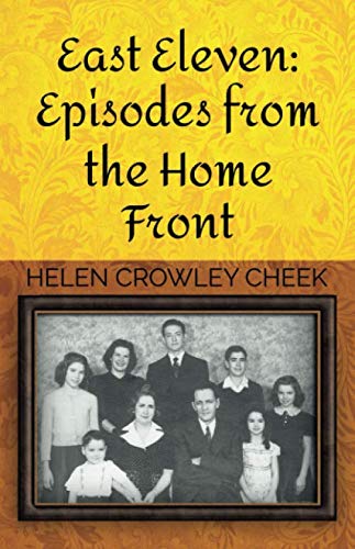 Stock image for East Eleven: Episodes from the Home Front for sale by Goodwill Books