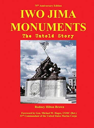 Stock image for Iwo Jima Monuments: The Untold Story for sale by Books From California