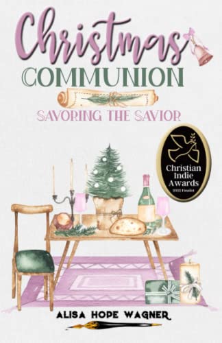 Imagen de archivo de Christmas Communion: Savoring the Savior (Sanctified Together Booklets) a la venta por Lucky's Textbooks