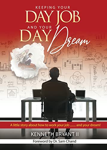Stock image for Keeping Your Day Job and Your Day Dream for sale by GF Books, Inc.