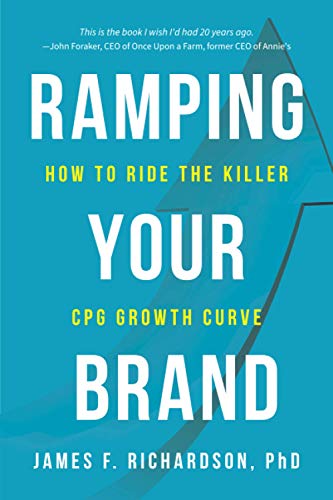 Stock image for Ramping Your Brand: How to Ride the Killer CPG Growth Curve for sale by Ergodebooks