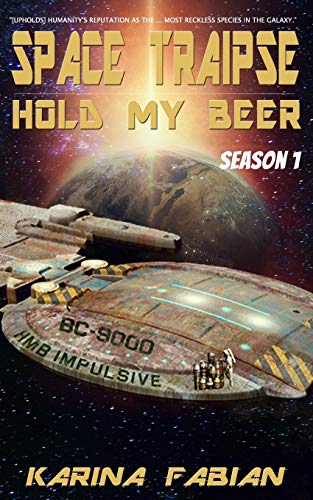 Stock image for Space Traipse: Hold My Beer, Season 1 for sale by Lucky's Textbooks