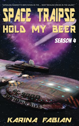 Stock image for Space Traipse: Hold My Beer, Season 4 for sale by Lucky's Textbooks