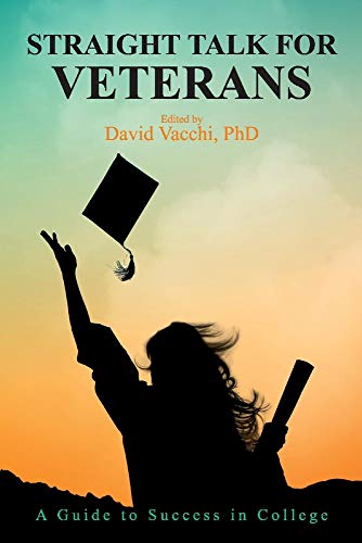 9781733447911: Straight Talk for Veterans: A Guide to Success in College