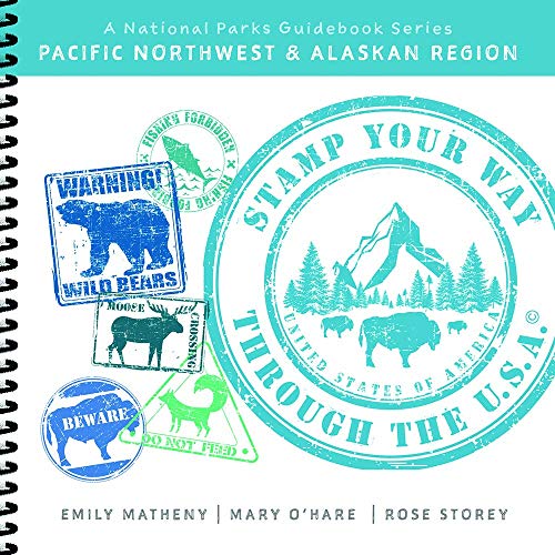 Stock image for Stamp Your Way Through the U.S.A. - Pacific Northwest Alaskan Region (National Parks Guidebook) for sale by suffolkbooks