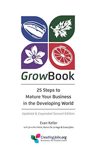 Beispielbild fr GrowBook: 25 Steps to Mature Your Business in the Developing World, Updated & Expanded Second Edition zum Verkauf von Lucky's Textbooks