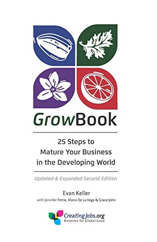 Stock image for GrowBook: 25 Steps to Mature Your Business in the Developing World, Updated & Expanded Second Edition for sale by Book Deals