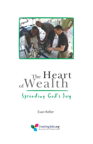 Beispielbild fr The Heart of Wealth: Spreading God's Joy zum Verkauf von ThriftBooks-Atlanta
