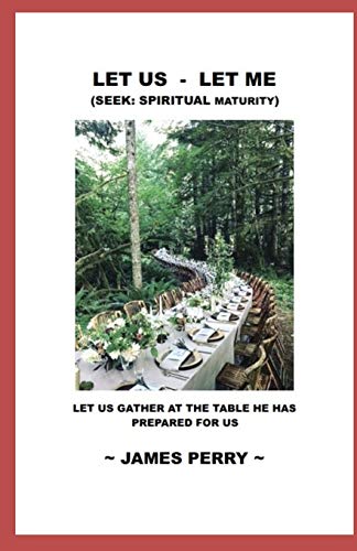 9781733454018: Let Us - Let Me: Seek: Spiritual Maturity